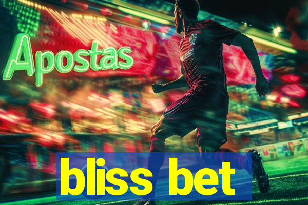 bliss bet